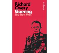 Goering: The Iron Man