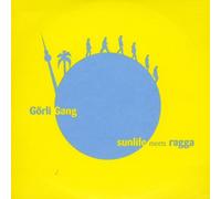 Görli Gang - Sunlife Meets Ragga