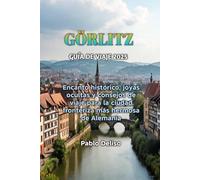 GÖRLITZ GUÍA DE VIAJE 2025