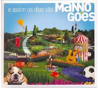 GOES, MANNO - E ASSIM OS DIAS VAO