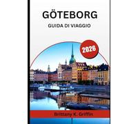 GÖTEBORG GUIDA DI VIAGGIO 2026: Fika, festival e aria fresca di mare