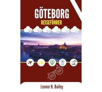 GÖTEBORG REISEFÜHRER 2026: Entdecken Sie den Charme von Schwedens Küstenjuwel