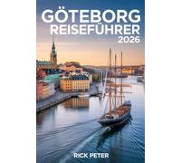 Göteborg Reiseführer 2026: Entdecken sie Top-Attraktionen, Lokale Geheimnisse, Reiserouten und Günstige Touristentipps