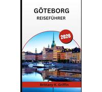 GÖTEBORG REISEFÜHRER 2026: Fika, Festivals und frische Seeluft