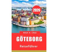 Göteborg REISEFÜHRER 2026: Kultur, Küche und Abenteuer erwarten Sie
