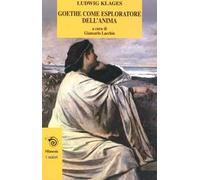 Goethe come esploratore dell'anima