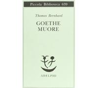 Goethe muore