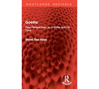 Goethe: New Perspectives on a Writer and his Time