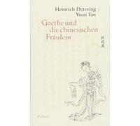 Goethe und die chinesischen Fräulein