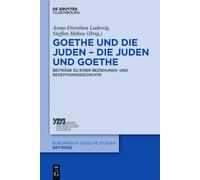 Goethe Und Die Juden - Die Juden Und Goethe (Copertina rigida)
