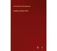 Goethe und kein Ende