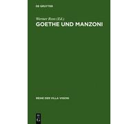 Goethe und Manzoni (Copertina rigida) Reihe Der Villa Vigoni
