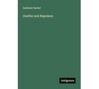 Goethe und Napoleon