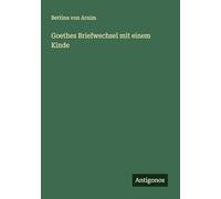 Goethes Briefwechsel mit einem Kinde