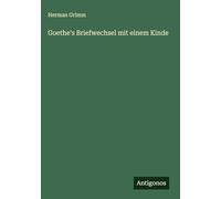 Goethe's Briefwechsel mit einem Kinde