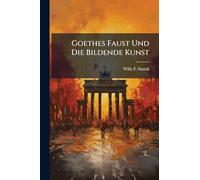 Goethes Faust Und Die Bildende Kunst