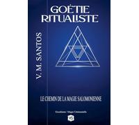 Goétie Ritualiste - Le Chemin de la Magie Salomonienne