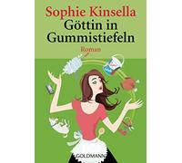 Sophie Kinsella Gottin in Gummistiefeln (Tascabile)
