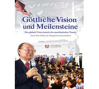 Göttliche Vision und Meilensteine: Eine globale Vision jenseits des amerikanischen Traums