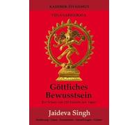 Göttliches Bewusstsein - Vijnanabhairava: Ein Schatz von 112 Formen des Yoga
