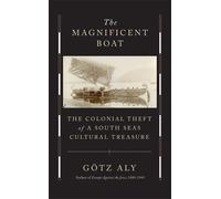 Götz Aly The Magnificent Boat (Copertina rigida)