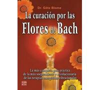 Götz Blome La Curación Por Las Flores de Bach (Tascabile)