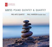 GOETZ, H. - PIANO QUINTET & QUARTET