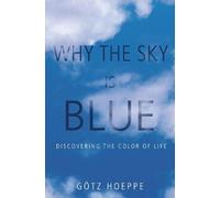 Götz Hoeppe Why the Sky Is Blue (Copertina rigida)
