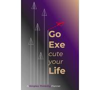 GoExeLife | Notebook | Simple Planner | Goal Planner | Agenda: Structured sections for yearly, monthly, weekly, and goal-based planning. Bonus tools ... decision-making and strategic analysis.