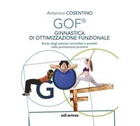 GOF® Ginnastica di Ottimizzazione Funzionale. Ruolo degli esercizi control...