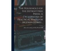 Goff May Perrin The Household (of the Detroit Free Press). A Cyclopa (Tascabile)