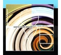 Goffe Ness Brown - Sent from Above