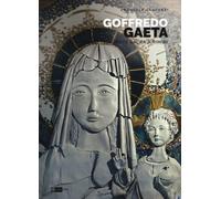 Goffredo Gaeta. Arte sacra a Rimini. Opere in Santa Maria «Mater Ecclesiae...