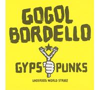 Gogol Bordello - Gypsy Punks