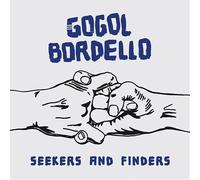 GOGOL BORDELLO - SEEKERS AND.. -BONUS TR-
