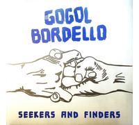 Gogol Bordello Seekers and Finders LP Vinile - Gypsy Punk 2017 + Regina Spektor