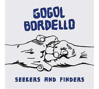Gogol Bordello - Seekers & Finders
