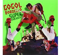 Gogol Bordello - Super Taranta