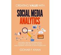Gohar F Khan Creating Value With Social Media Analytics (Tascabile)