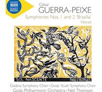 Goiana Symphony Choir; Goias Youth Symphony Choir; Goias Philharmonic Orchestra; Neil Thomson - Cesar Guerra-Peixe: Symphonies Nos. 1 and 2 'Brasilia'; Nonet