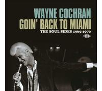 Wayne Cochran Goin' back to Miami: The soul sides 1965-1970 (CD) Album
