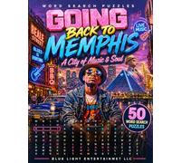Going Back To Memphis A City of Music & Soul: Word Search Puzzles