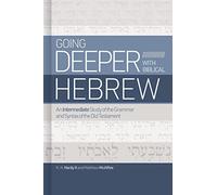 Chip Hardy Going Deeper With Biblical Hebrew (Copertina rigida)