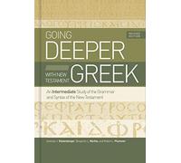 Andreas J. KöStenberger Going Deeper with New Testament Greek (Copertina rigida)