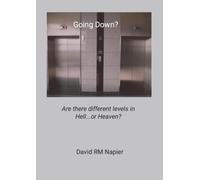Going Down?: Are there different levels in Hell...or Heaven?