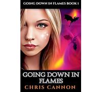 Going Down In Flames: 1
