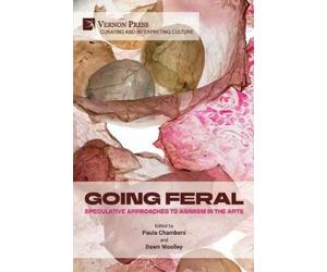 Going Feral (Tascabile) Curating and Interpreting Culture