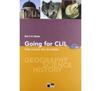 Going for CLIL. Per le Scuole superiori. Con CD Audio [Lingua inglese]