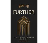 Going Further: A Daily Devotional for the Young Leader