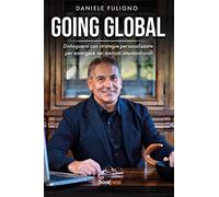 Going Global: Distinguersi con strategie personalizzate per emergere nei mercati internazionali